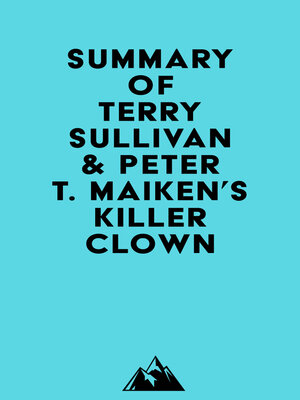cover image of Summary of Terry Sullivan & Peter T. Maiken's Killer Clown